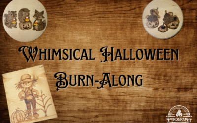 15 Weeks of Whimsy Halloween: Create Magical, Spooky, and Playful Pyrography Burn-Along